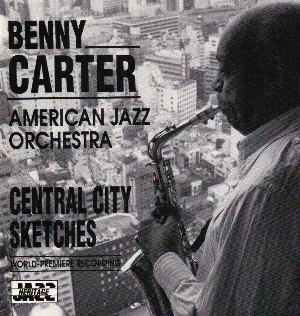 Pochette de Central City Sketches de Benny Carter