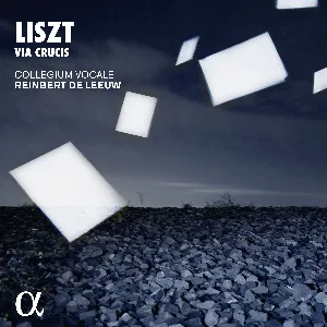Pochette de Via Crucis de Franz Liszt - Collegium Vocale Gent - Reinbert de Leeuw