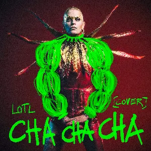 Pochette de Cha Cha Cha de Lord of the Lost