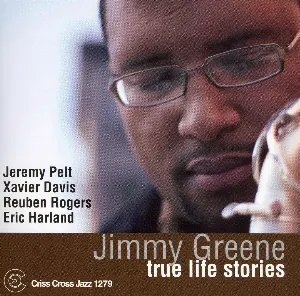 Pochette de True Life Stories de Jimmy Greene