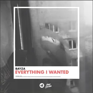 Pochette de Everything I Wanted de Bayza