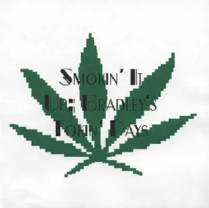 Pochette Smokin’ It Up: Bradley’s Tokin’ Days