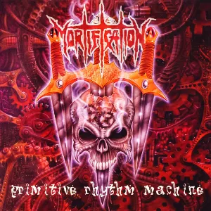 Pochette de Primitive Rhythm Machine de Mortification