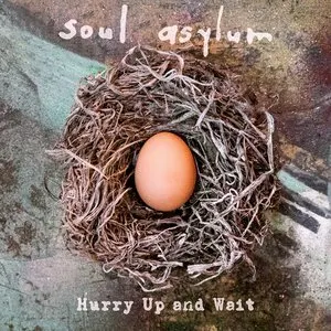 Pochette de Hurry Up and Wait de Soul Asylum