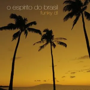 Pochette de O Espírito Do Brasil de Funky DL
