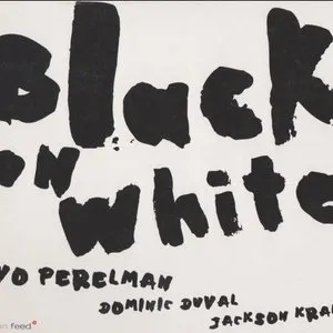 Pochette de Black on White de Ivo Perelman