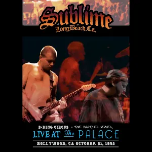 Pochette de 1995-09-21: 3-Ring Circus, Live at The Palace, Hollywood, CA, USA de Sublime