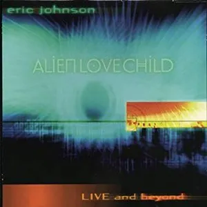 Pochette de Live and Beyond de Eric Johnson