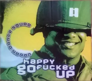 Pochette de Happy Go Fucked Up de Urban Dance Squad