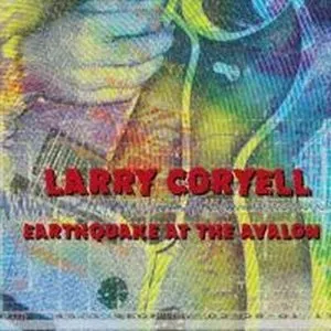 Pochette de Earthquake at the Avalon de Larry Coryell