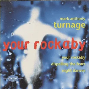 Pochette de Your Rockaby de Mark‐Anthony Turnage