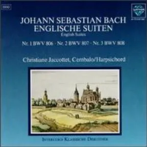 Pochette English Suites: Nr .1 BWV 806, Nr .2 BWV 807, Nr .3 BWV 808