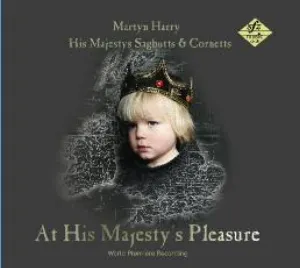 Pochette de At His Majesty's Pleasure de His Majestys Sagbutts and Cornetts