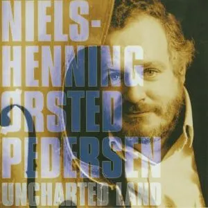 Pochette de Uncharted Land de Niels-Henning Ørsted Pedersen