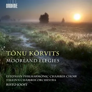 Pochette de Moorland Elegies de Eesti Filharmoonia Kammerkoor - Tallinna Kammerorkester