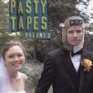 Pochette The Pasty Tapes, Volume 3