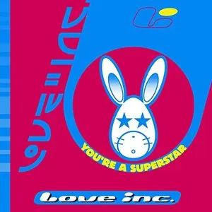 Pochette de You’re a Superstar de Love Inc.