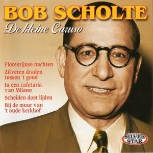 Pochette de De kleine Caruso de Bob Scholte