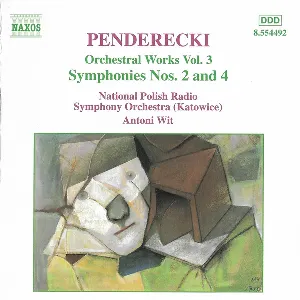 Pochette de Orchestral Works, Volume 3: Symphonies nos. 2 and 4 de Antoni Wit - Narodowa Orkiestra Symfoniczna Polskiego Radia w Katowicach - Krzysztof Penderecki
