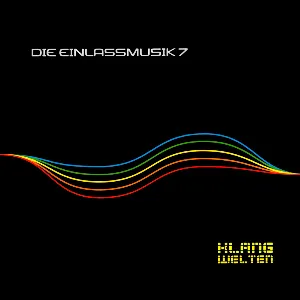 Pochette de Die Einlassmusik 7: Klangwelten de Schiller