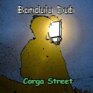Pochette de Corga Street de Bandulu Dub