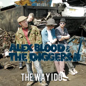 Pochette de The Way I Do de Alex Blood & The Diggers