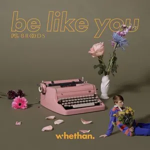 Pochette de Be Like You de Whethan