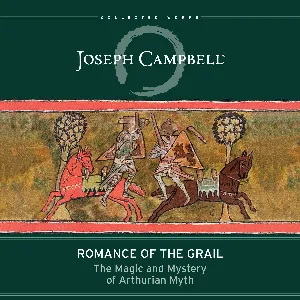 Pochette de Romance of the Grail: The Magic and Mystery of Arthurian Myth de Joseph Campbell