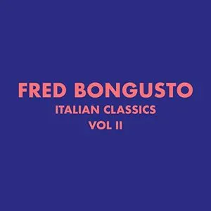 Pochette de Italian Classics: Fred Bongusto Collection, Volume 2 de Fred Bongusto