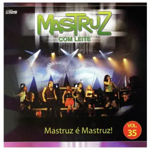 Pochette de Mastruz É Mastruz!, Vol. 35 de Mastruz com Leite
