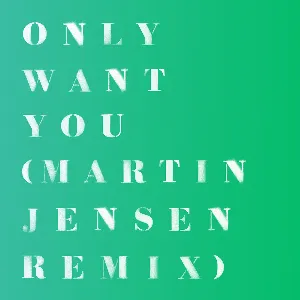 Pochette Only Want You (Martin Jensen remix)