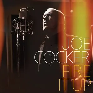 Pochette de Fire It Up de Joe Cocker
