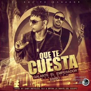 Pochette de Qué te cuesta de Galante “El Emperador”