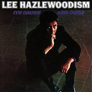 Pochette Lee Hazelwoodism, Its Cause and Cure