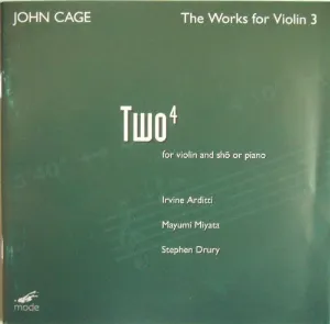 Pochette de The Works for Violin 3: Two⁴ de John Cage - Irvine Arditti