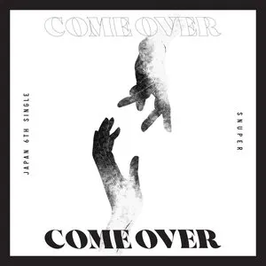 Pochette de Come Over de SNUPER