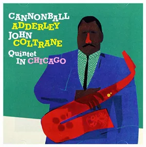 Pochette de In Chicago de The Cannonball Adderley Quintet
