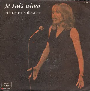 Pochette de Je suis ainsi de Francesca Solleville