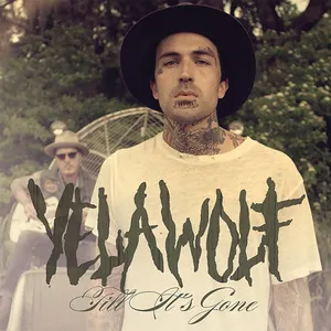 Pochette de Till It's Gone de Yelawolf