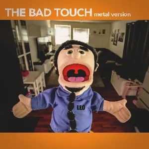 Pochette de The Bad Touch (Metal Version) de Leo Moracchioli