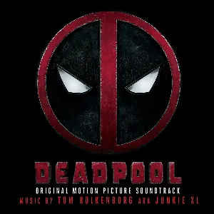 Pochette de Deadpool: Original Motion Picture Soundtrack de Tom Holkenborg - Junkie XL