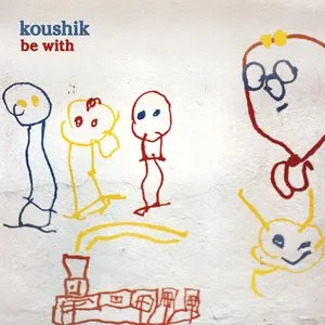 Pochette de Be With de Koushik