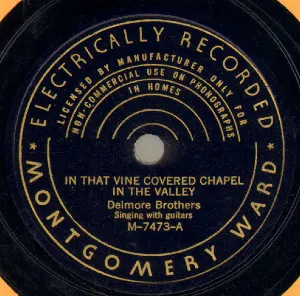 Pochette de In That Vine Covered Chapel in the Valley / Careless Love (Bring My Baby Back) de The Delmore Brothers