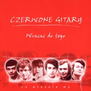 Pochette de Wracać do tego de Czerwone Gitary