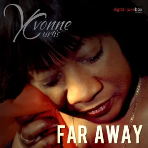 Pochette de Far Away de Yvonne Curtis