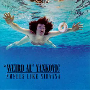 Pochette de Smells Like Nirvana de “Weird Al” Yankovic