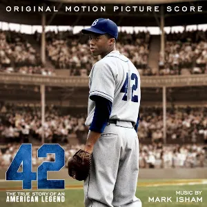 Pochette de 42: Original Motion Picture Score de Mark Isham