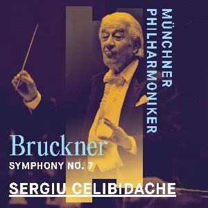Pochette de Symphony no. 7 de Anton Bruckner - Sergiu Celibidache - Münchner Philharmoniker