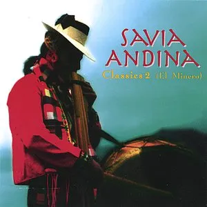 Pochette de Classics 2 (El minero) de Savia Andina
