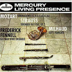 Pochette Mozart: Serenade no. 10 in B-flat, K. 361 / Strauss: Serenade in E-flat, op. 7 / Milhaud: Suite française